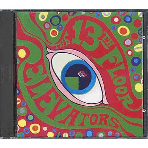 The Psychedelic Sounds Of The 13th Floor Elevators