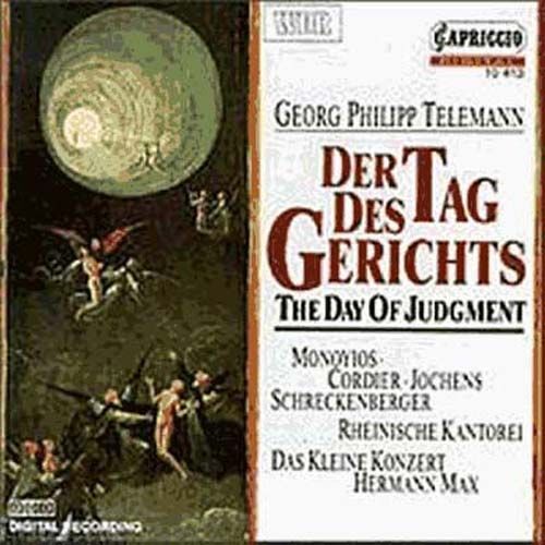 Georg Philipp Telemann: Der Tag Des Gerichts / The Day Of Judgment