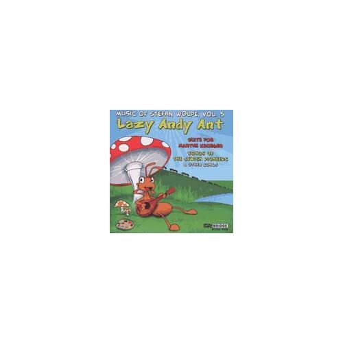 Lazy Andy Ant/Suite Für Marthe Krueger/Lieder