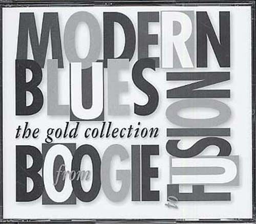 Modern Blues From Boogie To Fusion - The Gold Collection