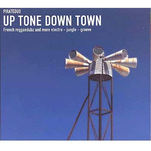 Pirate Dub Up Tone Down Town