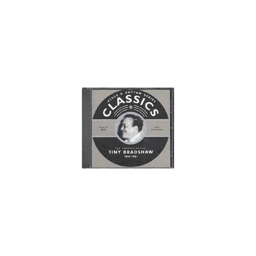 The Chronological Tiny Bradshaw 1949-1951