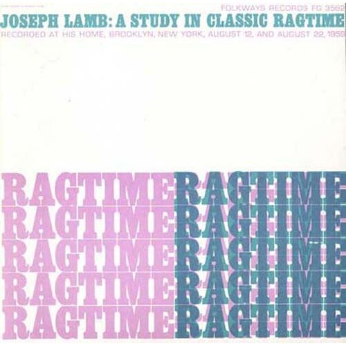 Joseph Lamb: A Study In Classic Ragtime
