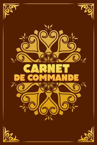 Carnet De Commande, Organisateur Des Commandes Clients: Registre À Remplir, Carnet Livraison, Prises Noter