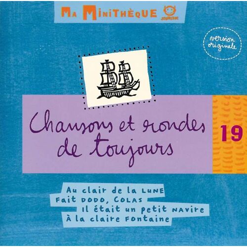 Ma Minitheque Vol. 19 - Chansons & Rondes De Toujours Vol. 2