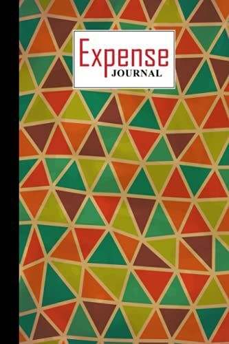 Expense Journal: Expenses Notebook Triangles Cover, Small Money Tracker Journal - Daily Expenses Log Book | 120 Pages, Size 6" X 9" By Konstanze Fleischmann