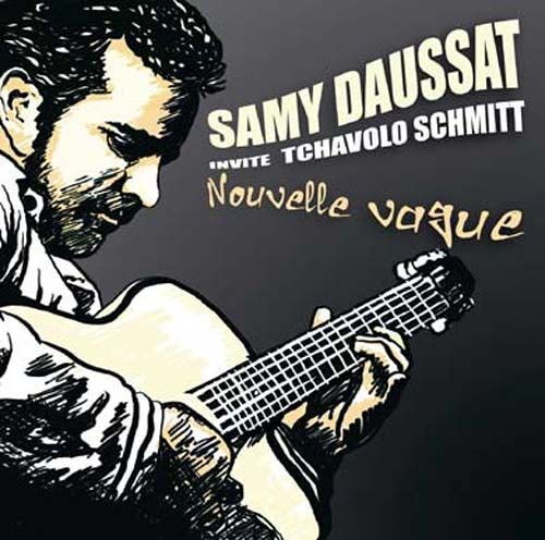 Nouvelle Vague - Samy Daussat Invite Tchavolo Schmitt