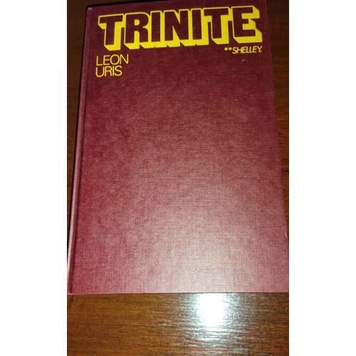 Trinité De Léon Uris.Volume2 Shelley Traduit De L'américain Par Yves Malartic