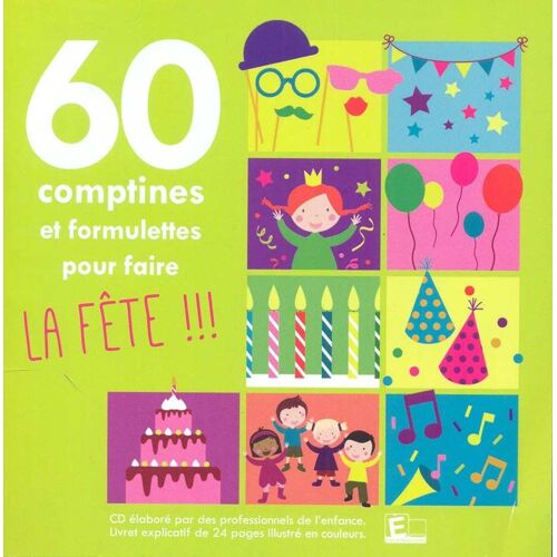 60 Comptines Et Formulettes Pour Faire La Fête