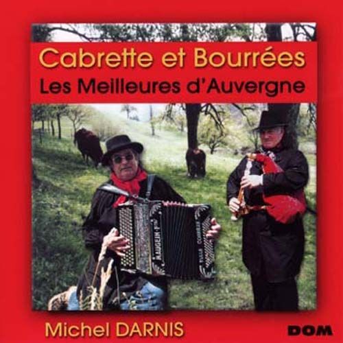 Cabrette Et Bourrées : Les Meilleures D'auvergne