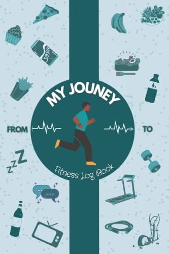 Healthy Lifestyle Journal For Men: 12 Week Guided Diet And Workout Planner For Men, Plan And Record Your Meals, Exercises And Sleep Sor A Better Life Style (My Journey From Junk To Healthy Journal)