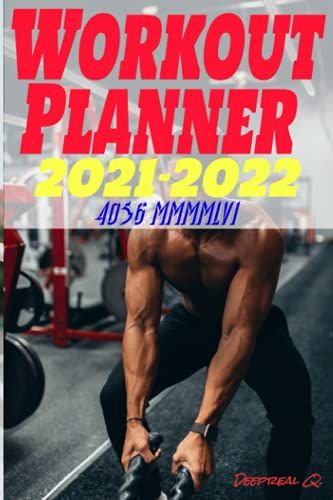 Workout Planner 2021-2022 4056 Mmmmlvi: Fitness Journal For Women Made Of 6" X 9" Area, 130 Prime White Lined Pages, Resplendent Matte Cover.
