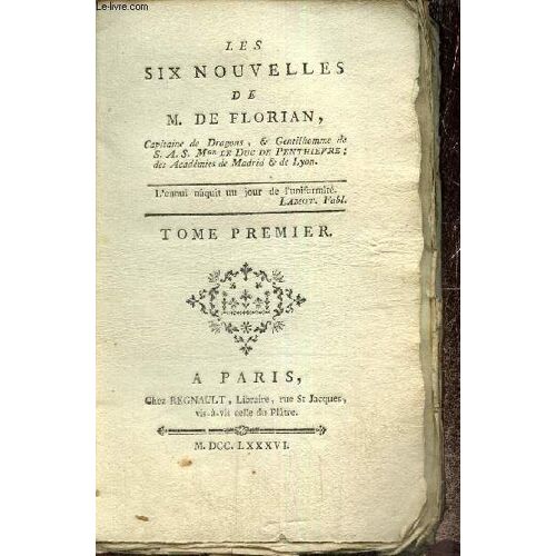 Les Six Nouvelles De M. De Florian, Tome I