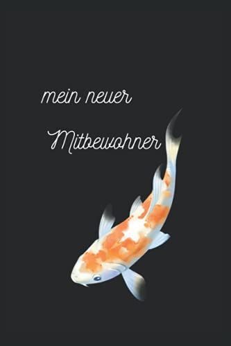 Mein Neuer Mitbewohner: Notizbuch Für Deine Fische, A5 Format, 120 Seiten, Kariert