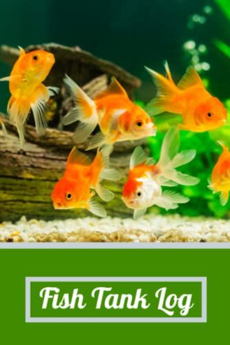 Fish Tank Log: Customized Compact Aquarium Log Book, Thoroughly Formatted, Great For Tracking & Scheduling Routine Maintenance, Including Water Chemistry, Fish Health & Much More (120 Pages)