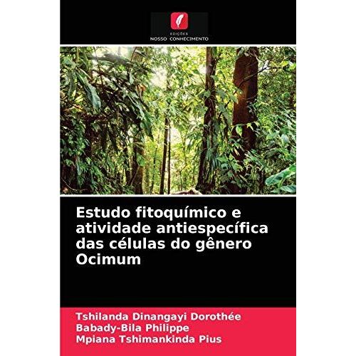 Estudo Fitoquímico E Atividade Antiespecífica Das Células Do Gênero Ocimum