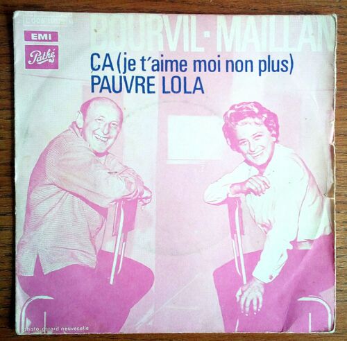 Bourvil Maillan Ça Je T'aime Moi Non Plus Gainsbourg 45t
