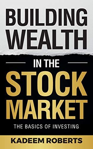 Building Wealth In The Stock Market