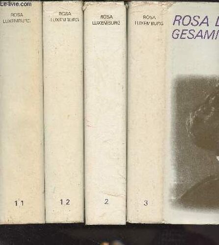 Gesammelte Werke - 5 Vols - Band 1 : 1893 Bis 1905, Erster Halbband - Band 1 : 1893 Bis 1905, Zweiter Halbband - Band 2 : 1906 Bis Juni 1911 - Band 3 : Juli 1911 Bis Juli 1914