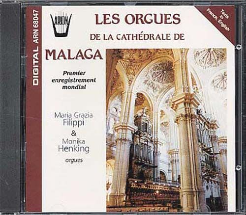 Orgues De La Cathedrale De Malaga : Soler, Cabanilles, Barrera Filippi & Hending, Orgues