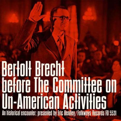 Bertolt Brecht Before The Committee On Un-American