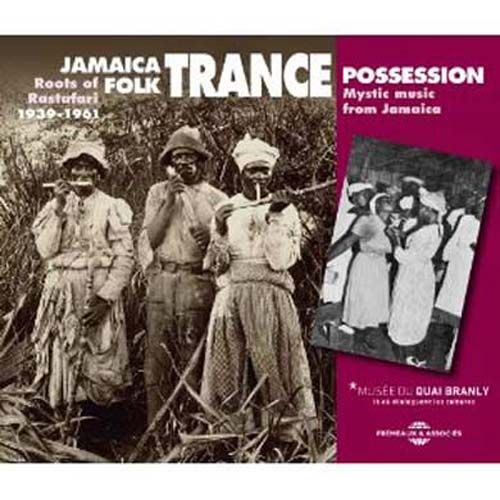 Jamaica Folk Trance Possession Mystic Music From Jamaica 1939-1961