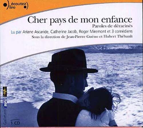 Cher Pays De Mon Enfance, Paroles De Déracinés