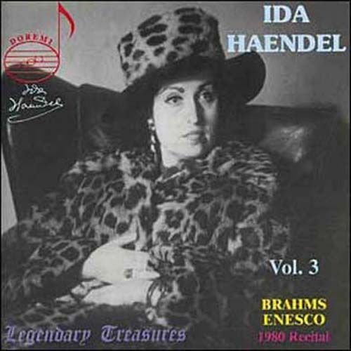 Ida Haendel Volume 3 - Brahms : Sonate Pour Violon Et Piano Opus78 | Enesco : Sonate Pour Violon Et Piano Opus 25 | Weber : Air Russe Et Rondo (Arrangements De Szigeti) | Tartini : Andante...
