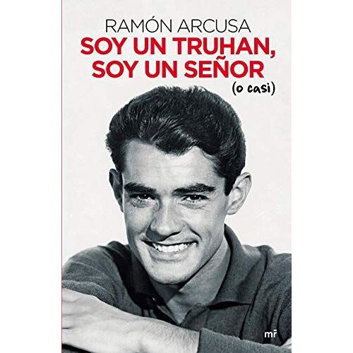 Soy Un Truhan, Soy Un Señor (O Casi)
