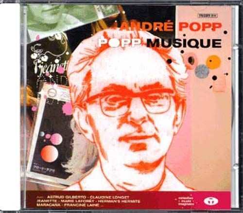 Popp Musique - Le Meilleur D'andré Popp - B.O.F. Et Chansons