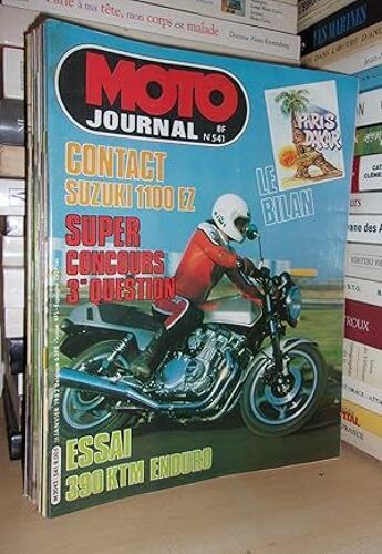 Moto Journal N° 541: 1982. (Contact Suzuki 1100 Ez. Essai Ktm 390 Enduro. Paris-Dakar Le Bilan)