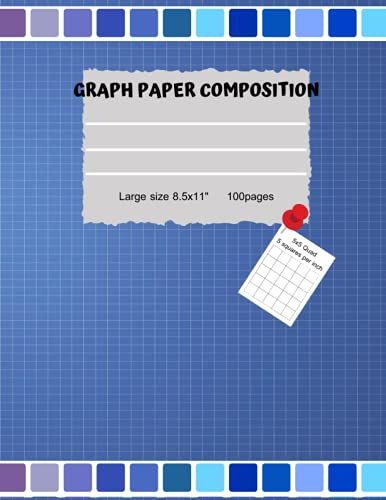 Graph Paper Composition: Grid Blue Cover | Grid Paper Notebook | Quad Ruled 5x5 Squares Per Inch. Large Size