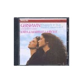 Rhapsody In Blue, Conc. En Fa Versions Pour 2 Pianos Katia & Marielle Labeque, Pianos