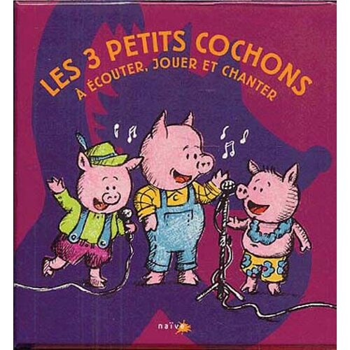 Les Trois Petits Cochons, À Écouter, Jouer Et Chanter