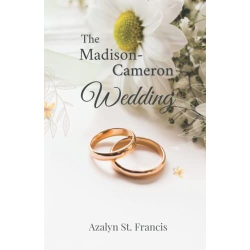 The Madison-Cameron Wedding