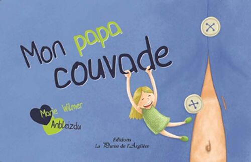 Mon Papa Couvade