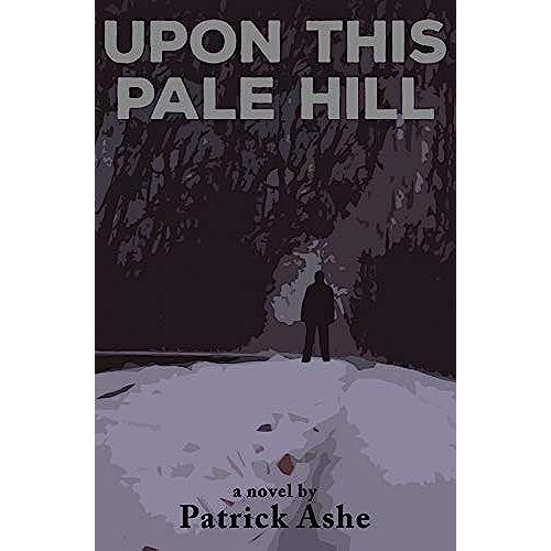 Upon This Pale Hill