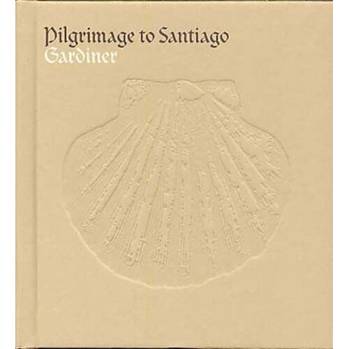 Pilgrimage To Santiago : Un Pélerinage À Compostelle