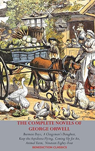 The Complete Novels Of George Orwell