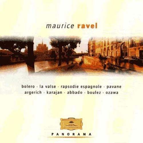 Panorama : Bolero, La Valse, Concertos Pour Piano, Daphnis & Chloe Artistes Divers