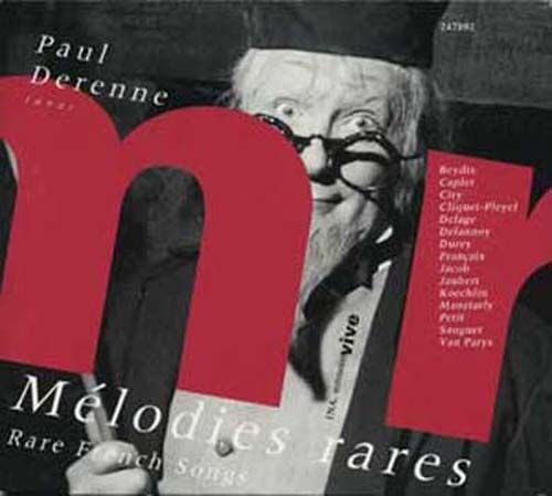 Melodies Rares De Koechlin, Delage, Delannoy, Durey, Caplet,