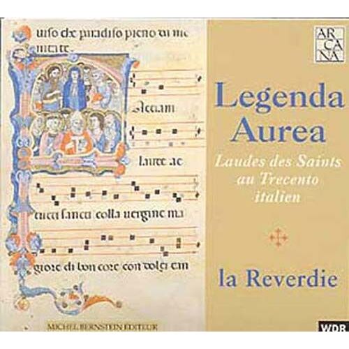 Leganda Aurea : Laudes Des Saints Au Trecento Italien Ens. La Reverdi