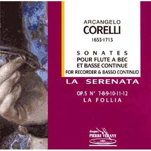 Sonates Pour Flûte À Bec, Op.5, La Follia Ensemble La Serenata