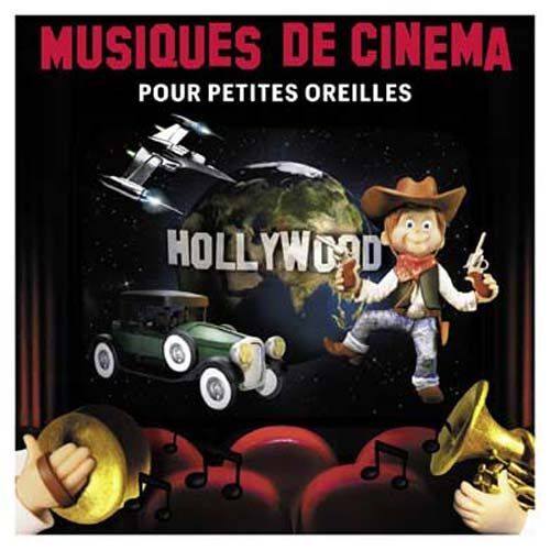 Musiques De Cinema Pour Petites Oreilles