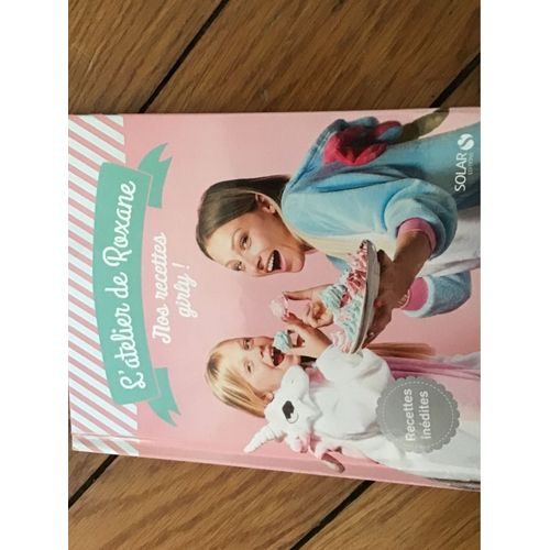 L’Atelier De Romane, Mes Recettes Girly
