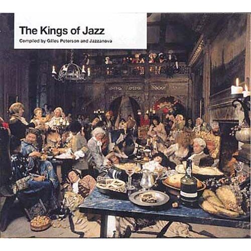The Kings Of Jazz Compiled By Gilles Peterson And Jazzanova