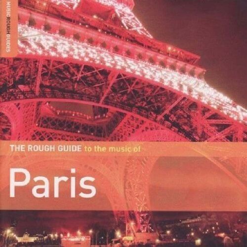 The Rough Guide To The Music Of Paris
