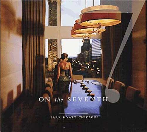 On The Seventh - Une Production Park Hyatt Chicago