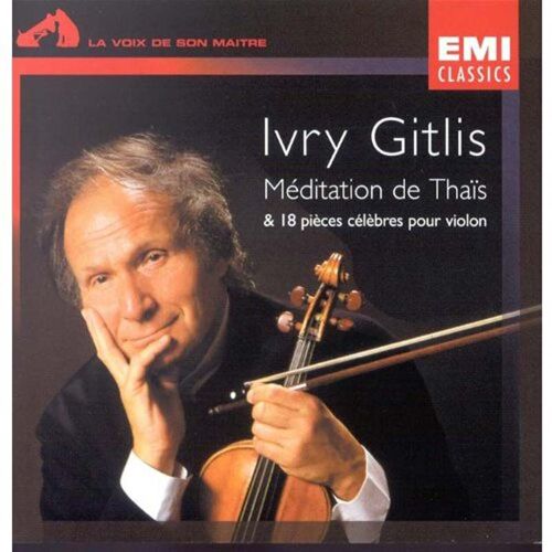 Méditation De Thais & 18 Pièces Célèbres Pour Le Violon - Ivry Gitlis, Violon Et Neriki, Piano