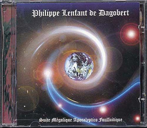 Suite Mégalique Apocalyptico Foulfuitique